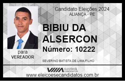 Candidato BIBIU DA ALSERCON 2024 - ALIANÇA - Eleições