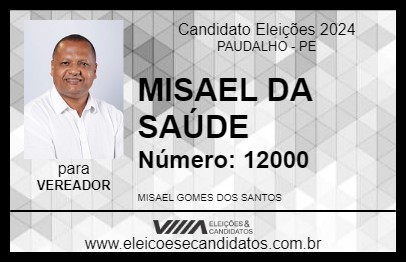 Candidato MISAEL DA SAÚDE 2024 - PAUDALHO - Eleições