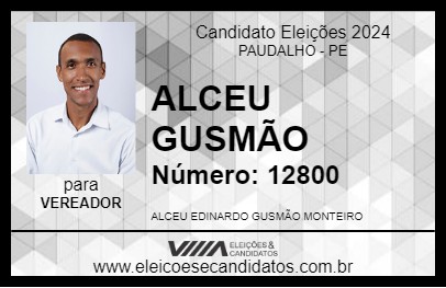 Candidato ALCEU GUSMÃO 2024 - PAUDALHO - Eleições