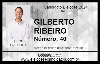 Candidato GILBERTO RIBEIRO 2024 - FLORES - Eleições