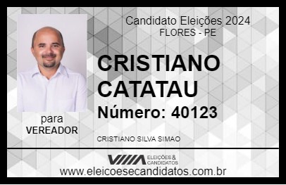 Candidato CRISTIANO CATATAU 2024 - FLORES - Eleições