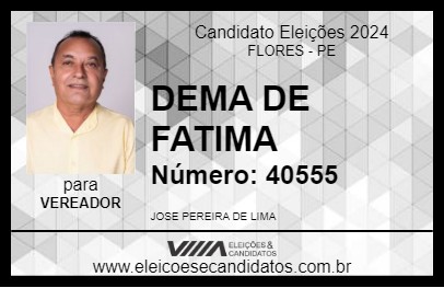 Candidato DEMA DE FATIMA 2024 - FLORES - Eleições