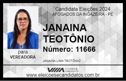 Candidato JANAINA TEOTÔNIO 2024 - AFOGADOS DA INGAZEIRA - Eleições