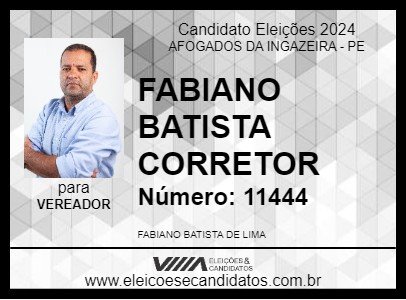 Candidato FABIANO BATISTA CORRETOR 2024 - AFOGADOS DA INGAZEIRA - Eleições