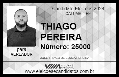 Candidato THIAGO PEREIRA 2024 - CALUMBI - Eleições