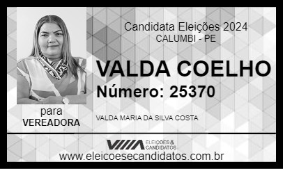 Candidato VALDA COELHO 2024 - CALUMBI - Eleições