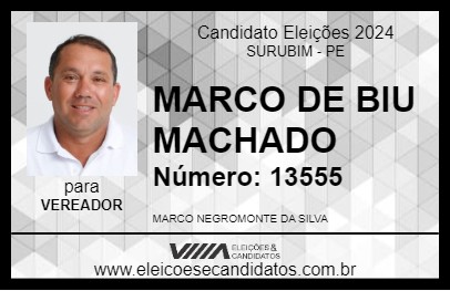 Candidato MARCO DE BIU MACHADO 2024 - SURUBIM - Eleições