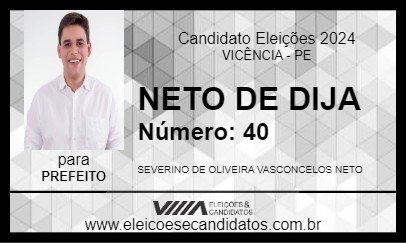 Candidato NETO DE DIJA 2024 - VICÊNCIA - Eleições