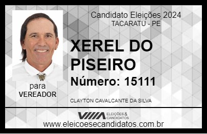 Candidato XEREL DO PISEIRO 2024 - TACARATU - Eleições