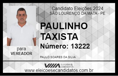 Candidato PAULINHO TAXISTA 2024 - SÃO LOURENÇO DA MATA - Eleições