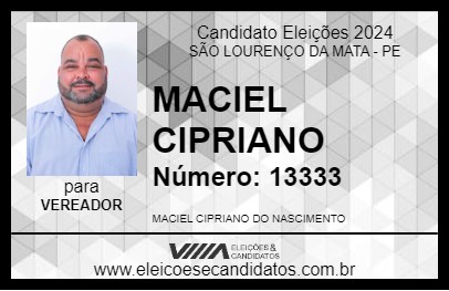 Candidato MACIEL CIPRIANO 2024 - SÃO LOURENÇO DA MATA - Eleições