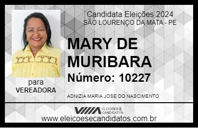 Candidato MARY DE MURIBARA 2024 - SÃO LOURENÇO DA MATA - Eleições