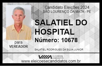 Candidato SALATIEL DO HOSPITAL 2024 - SÃO LOURENÇO DA MATA - Eleições