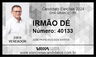 Candidato IRMÃO DÉ 2024 - CHÃ GRANDE - Eleições