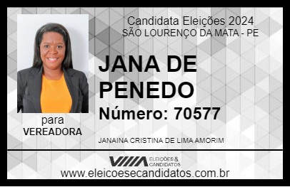 Candidato JANA DE PENEDO 2024 - SÃO LOURENÇO DA MATA - Eleições