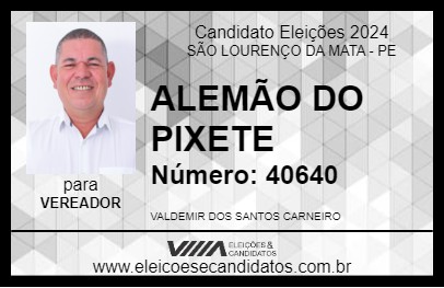 Candidato ALEMÃO DO PIXETE 2024 - SÃO LOURENÇO DA MATA - Eleições