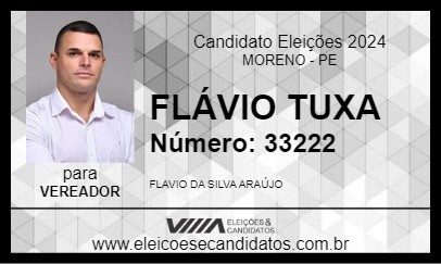 Candidato FLÁVIO TUXA 2024 - MORENO - Eleições