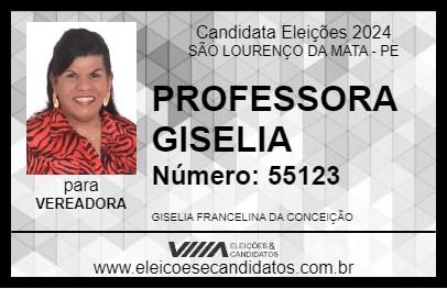 Candidato PROFESSORA GISELIA 2024 - SÃO LOURENÇO DA MATA - Eleições