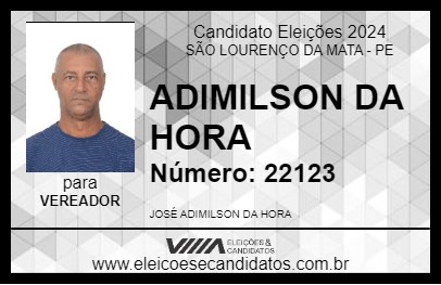 Candidato ADIMILSON DA HORA 2024 - SÃO LOURENÇO DA MATA - Eleições