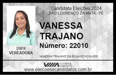 Candidato VANESSA TRAJANO 2024 - SÃO LOURENÇO DA MATA - Eleições