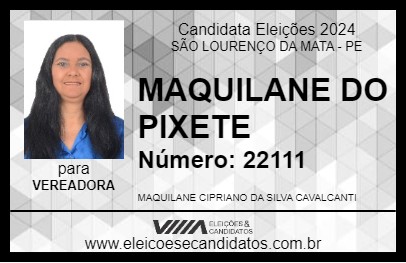 Candidato MAQUILANE DO PIXETE 2024 - SÃO LOURENÇO DA MATA - Eleições