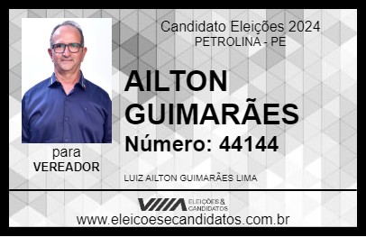 Candidato AILTON GUIMARÃES 2024 - PETROLINA - Eleições