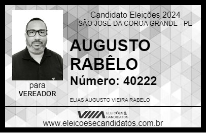 Candidato AUGUSTO RABÊLO 2024 - SÃO JOSÉ DA COROA GRANDE - Eleições