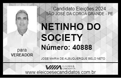 Candidato NETINHO DO SOCIETY 2024 - SÃO JOSÉ DA COROA GRANDE - Eleições