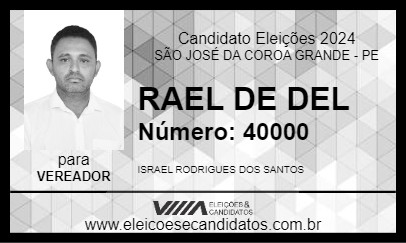 Candidato RAEL DE DEL 2024 - SÃO JOSÉ DA COROA GRANDE - Eleições