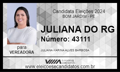 Candidato JULIANA DO RG 2024 - BOM JARDIM - Eleições