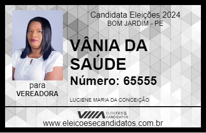 Candidato VÂNIA DA SAÚDE 2024 - BOM JARDIM - Eleições