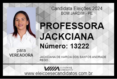 Candidato PROFESSORA JACKCIANA 2024 - BOM JARDIM - Eleições