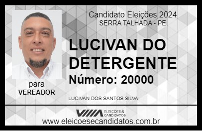 Candidato LUCIVAN DO DETERGENTE 2024 - SERRA TALHADA - Eleições