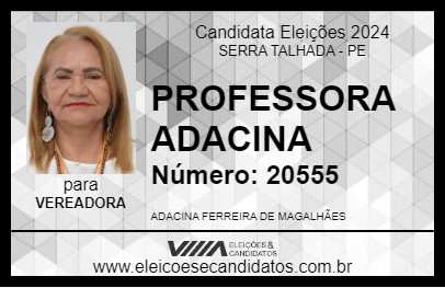 Candidato PROFESSORA ADACINA 2024 - SERRA TALHADA - Eleições