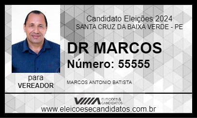 Candidato DR MARCOS 2024 - SANTA CRUZ DA BAIXA VERDE - Eleições