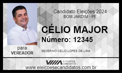 Candidato CÉLIO MAJOR 2024 - BOM JARDIM - Eleições