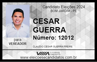 Candidato CESAR GUERRA 2024 - BOM JARDIM - Eleições