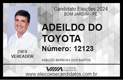 Candidato ADEILDO DO TOYOTA 2024 - BOM JARDIM - Eleições