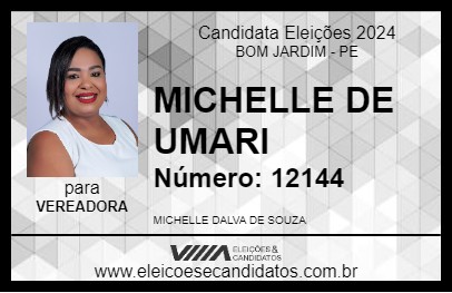 Candidato MICHELLE DE UMARI 2024 - BOM JARDIM - Eleições