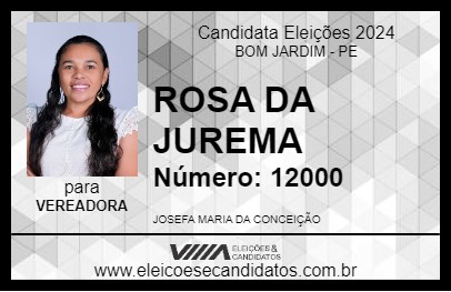 Candidato ROSA DA JUREMA 2024 - BOM JARDIM - Eleições