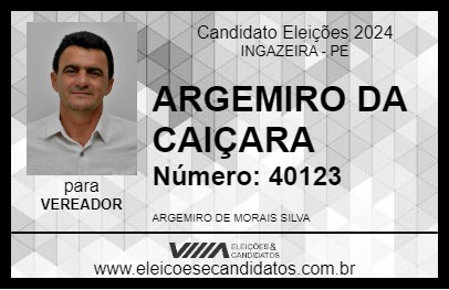 Candidato ARGEMIRO DA CAIÇARA 2024 - INGAZEIRA - Eleições