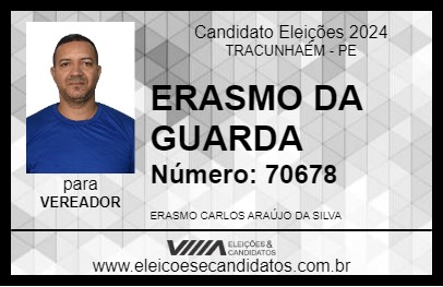 Candidato ERASMO DA GUARDA 2024 - TRACUNHAÉM - Eleições