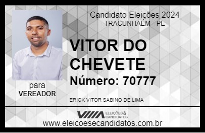 Candidato VITOR DO CHEVETE 2024 - TRACUNHAÉM - Eleições