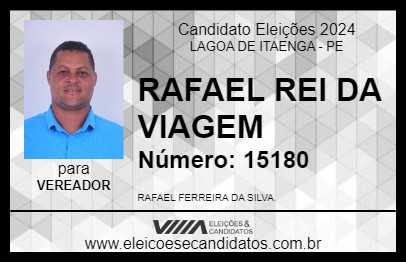 Candidato RAFAEL REI DA VIAGEM 2024 - LAGOA DE ITAENGA - Eleições