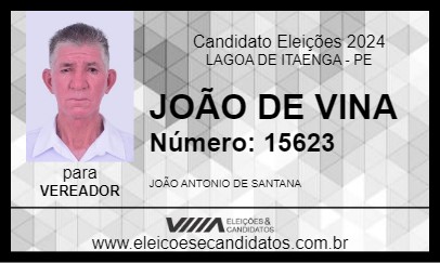 Candidato JOÃO DE VINA 2024 - LAGOA DE ITAENGA - Eleições