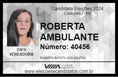 Candidato ROBERTA AMBULANTE 2024 - CARUARU - Eleições