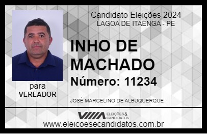 Candidato INHO DE MACHADO 2024 - LAGOA DE ITAENGA - Eleições