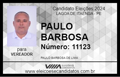 Candidato PAULO BARBOSA 2024 - LAGOA DE ITAENGA - Eleições