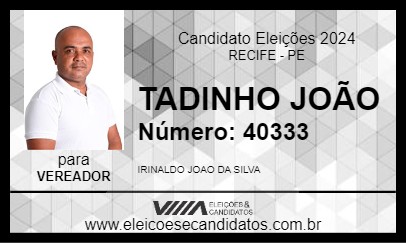 Candidato TADINHO JOÃO 2024 - RECIFE - Eleições