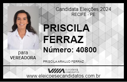 Candidato PRISCILA FERRAZ 2024 - RECIFE - Eleições